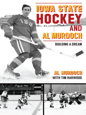cover image of Iowa State Hockey and Al Murdoch